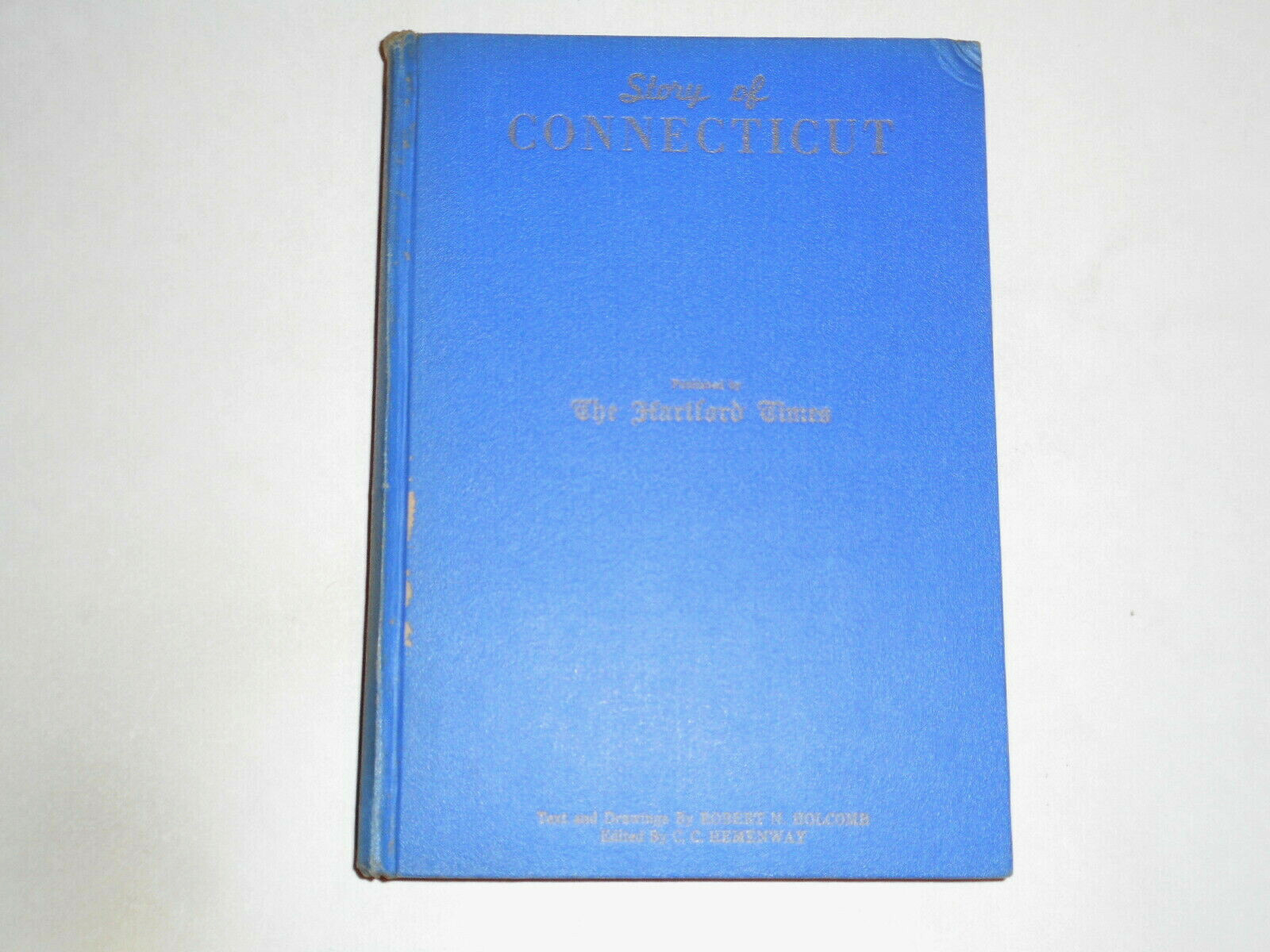 1936 Story Of Connecticut by Robert N. Holcomb 1815-1935 Vol. III Hartford Times