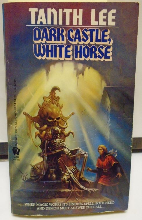 Tanith Lee, Dark Castle, White Horse; DAW Paperback