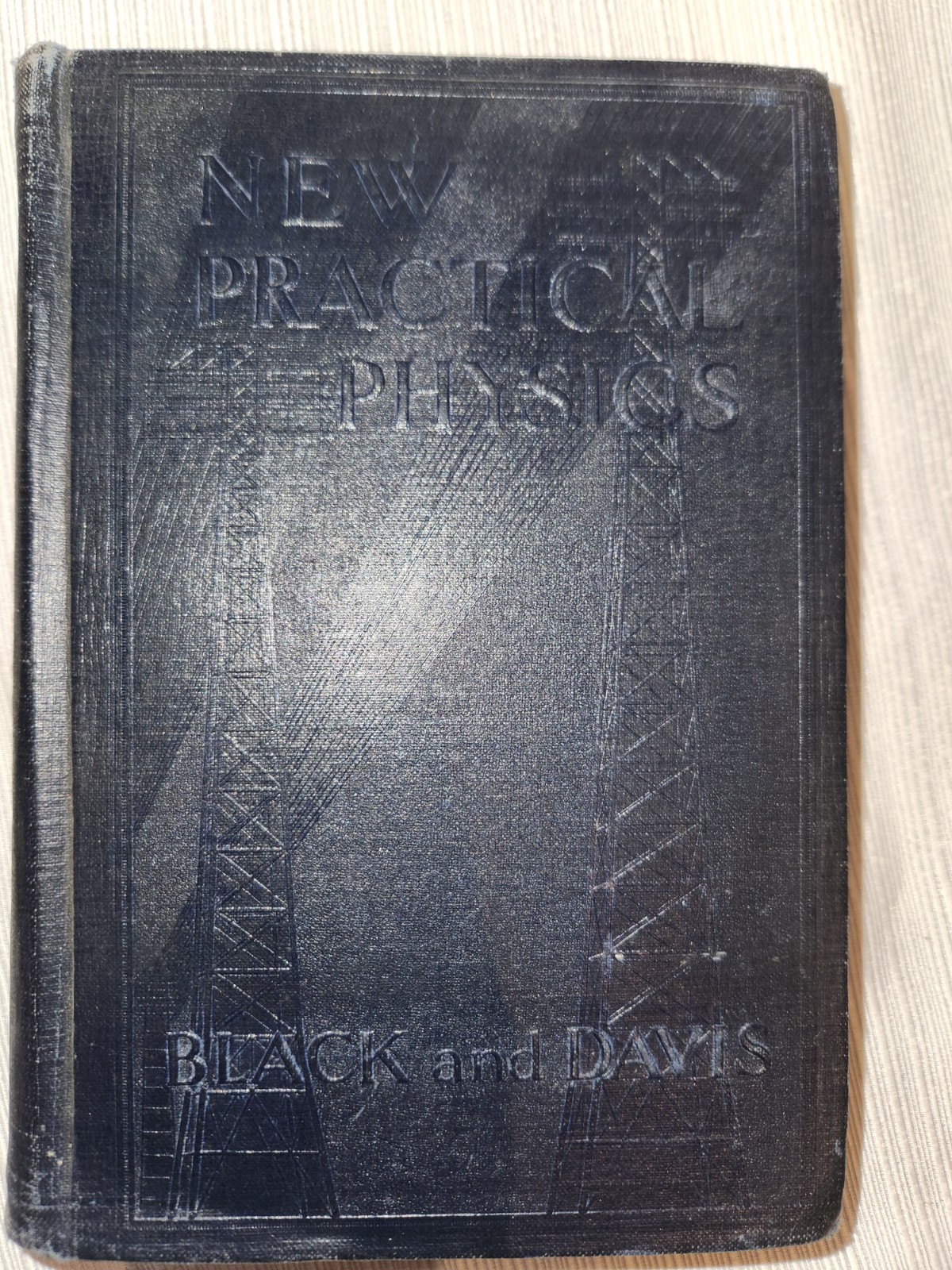 Rare Practical Physics By Henry Black Harvey Davis Revised Edition 1929