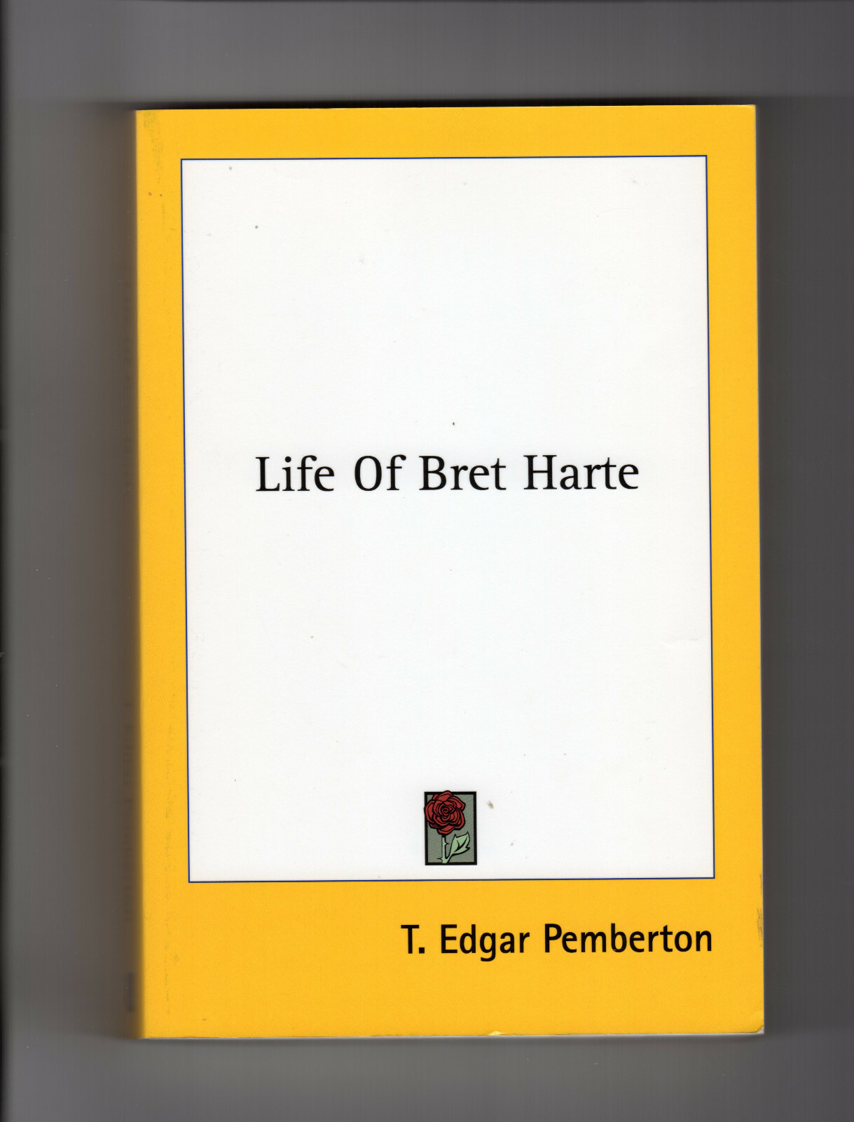 T. Edgar Pemberton LIFE OF BRET HARTE Facsimile of the 1903 ed. Illustrated Fine