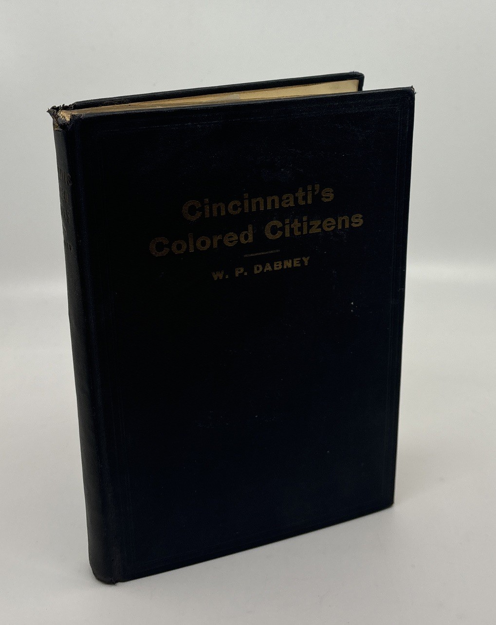 Cincinnati’s Colored Citizens WP Dabney 1926 SIGNED 1st Ed African Americana NF