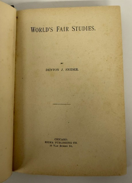 WORLD’S FAIR STUDIES-DENTON SNIDER-1895-1ST PRINTING-(CHICAGO WORLD’S FAIR 1893)