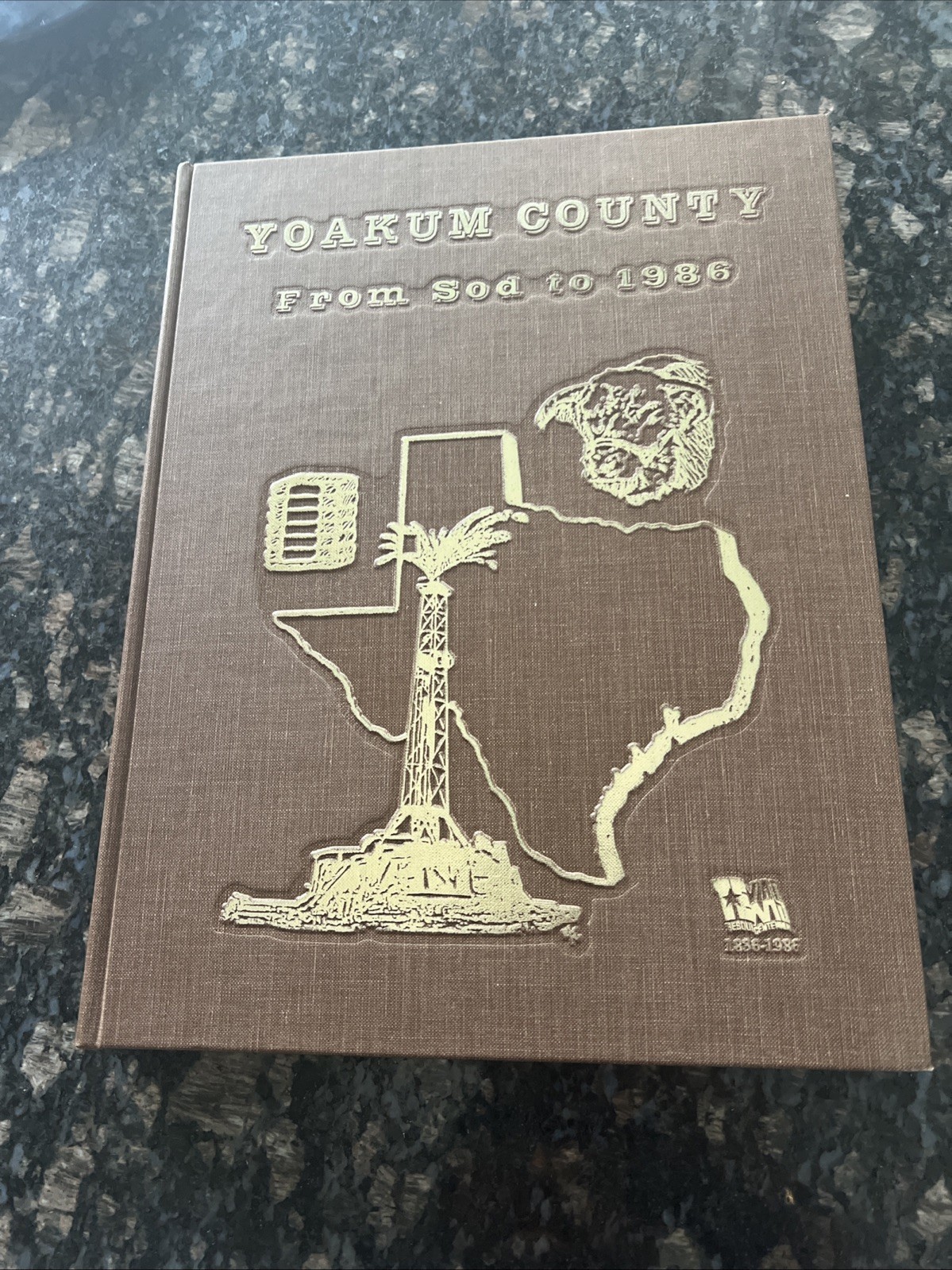 YOAKUM COUNTY – FROM SOD TO 1986 – HB 1st Ed / Texas – ILLUSTRATED HISTORY