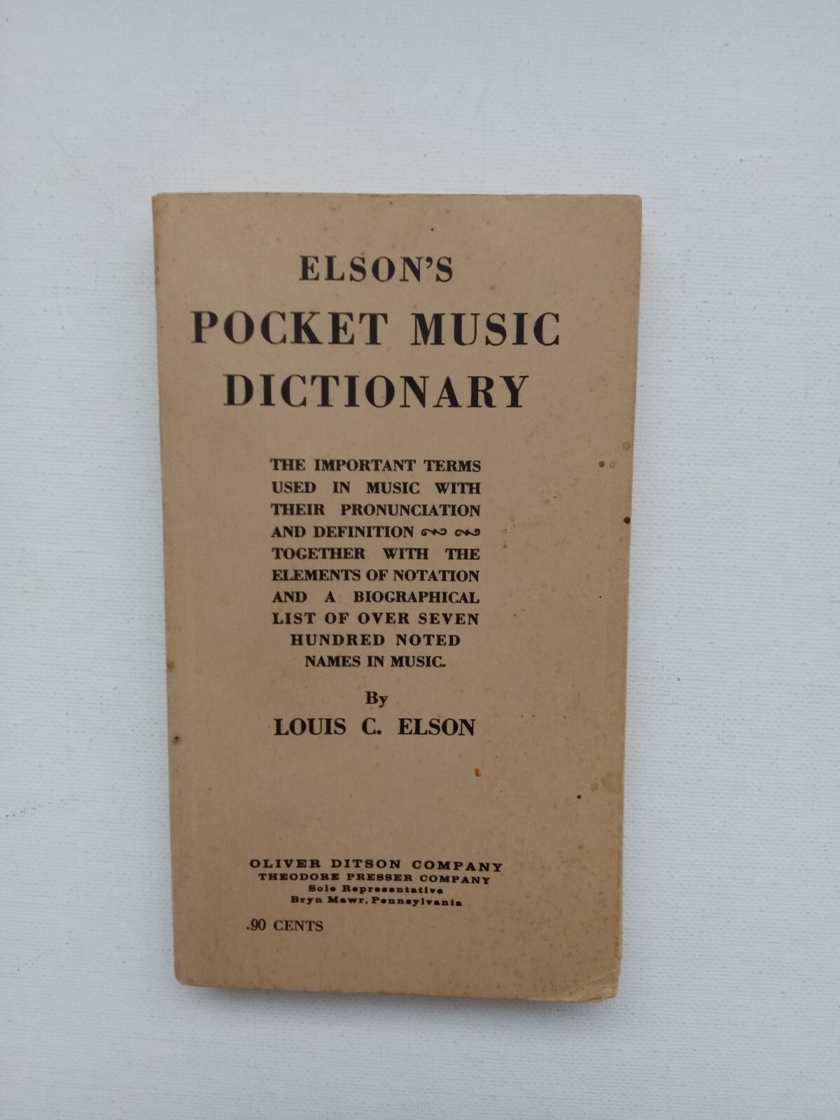 Elson’s Pocket Music Dictionary by Louis C. Elson 1909. VINTAGE Softcover