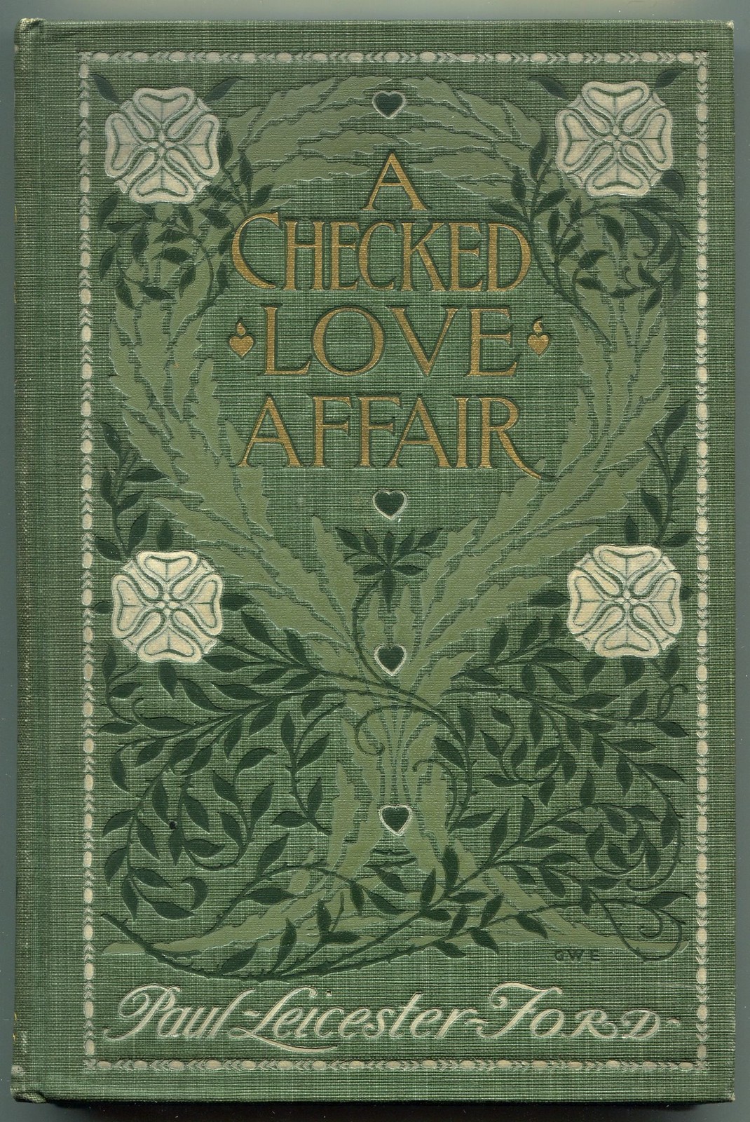 Paul Leicester FORD / A Checked Love Affair and the Cortelyou Feud 1st ed 1903