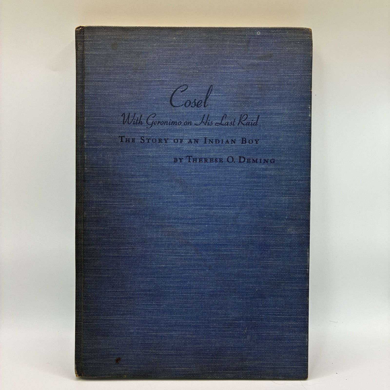 1938 Cosel With Geronimo on His Last Raid Therese Deming HC Illus Deming