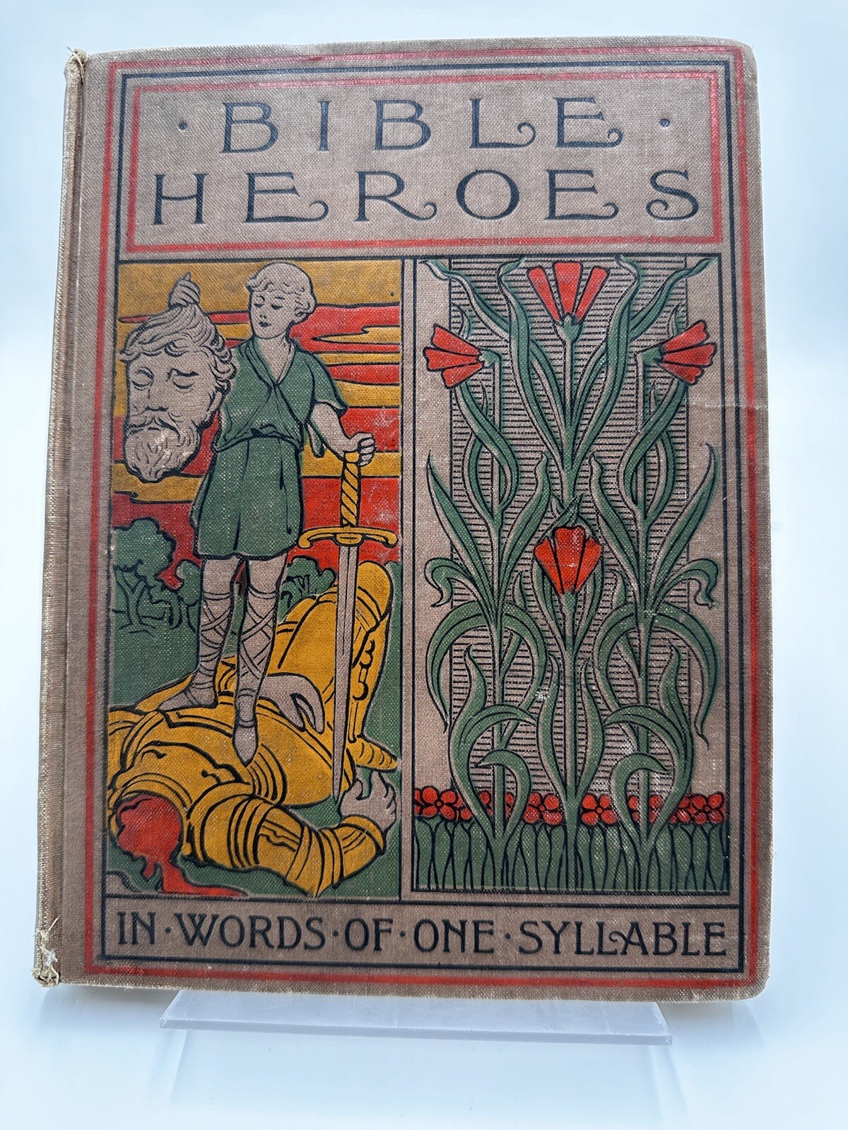 Bible Heroes IN WORDS OF ONE SYLLABLE Vintage Hardcover Book Year 1900