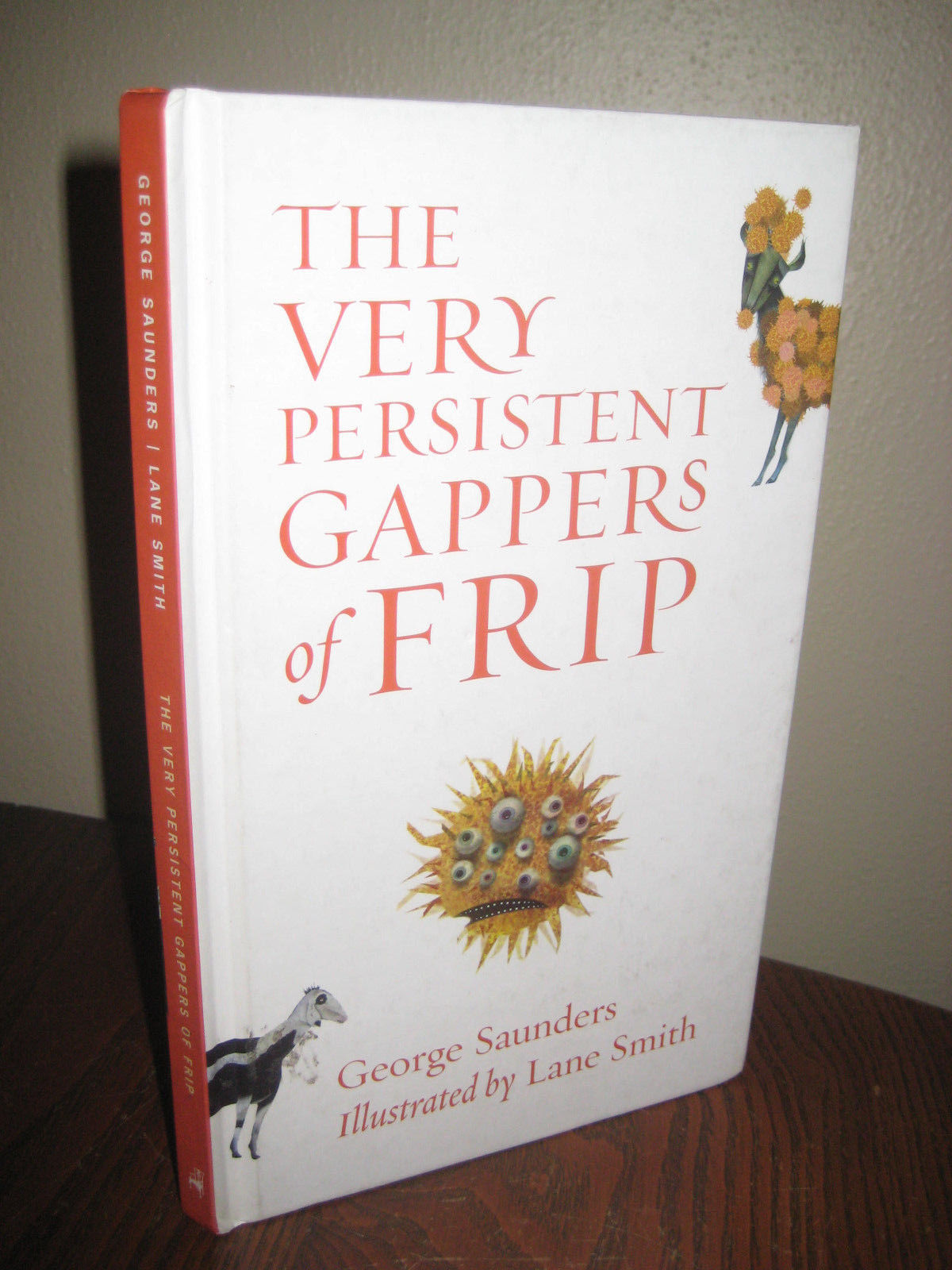 VERY PERSISTENT GAPPERS FRIP George Saunders MCSWEENEY’S 1st Edition ILLUSTRATED