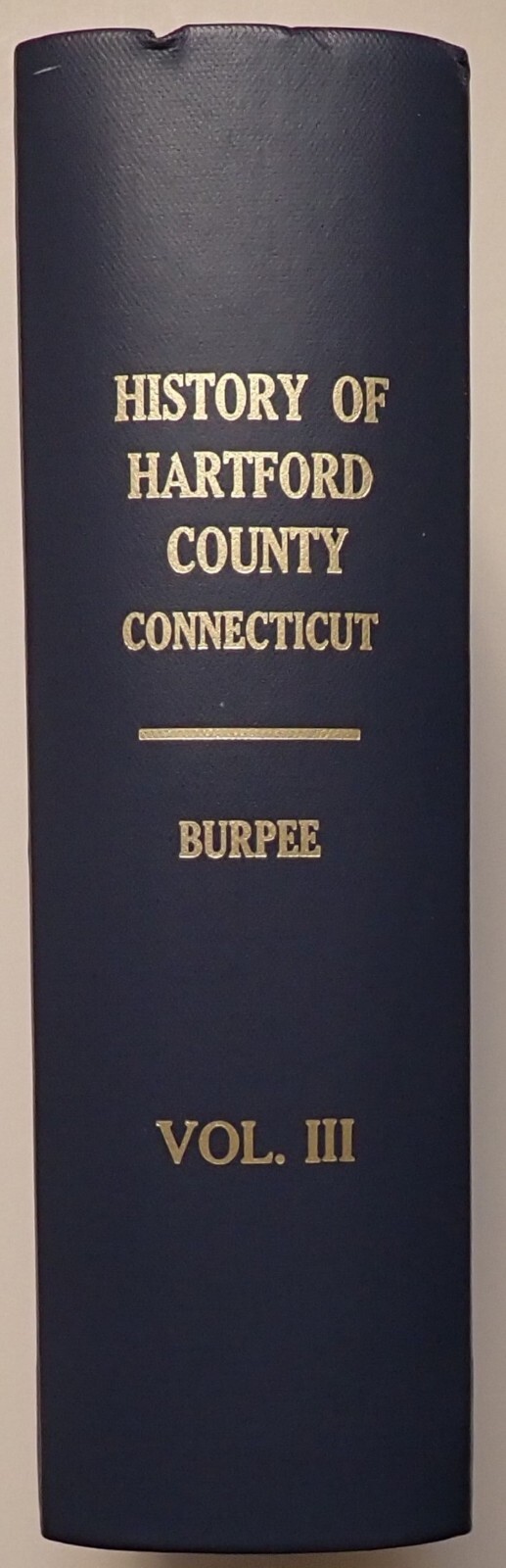 History of Hartford County, Connecticut, 1633-1928 Biographies Genealogy