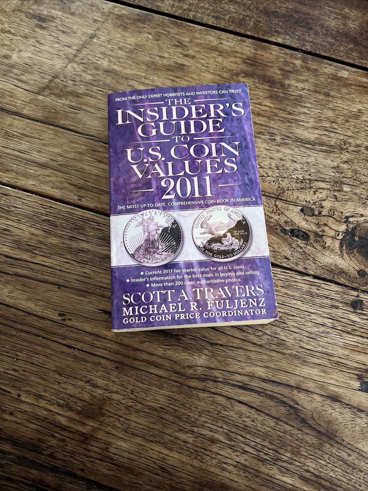 THE INSIDER’S GUIDE TO U.S. COIN VALUES 2011 By Scott A. Travers **Excellent**