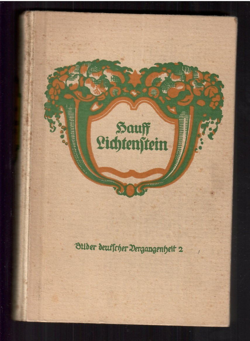 A- Wilhelm Hauff * Lichtenstein-romantic legend