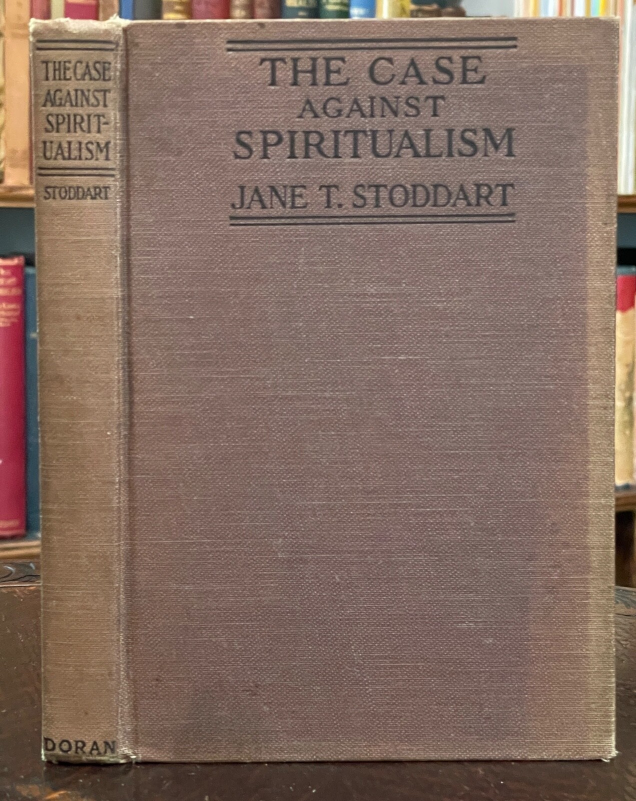 CASE AGAINST SPIRITUALISM – Stoddart, 1st 1922 – SPIRITS MEDIUMS SUPERNATURAL