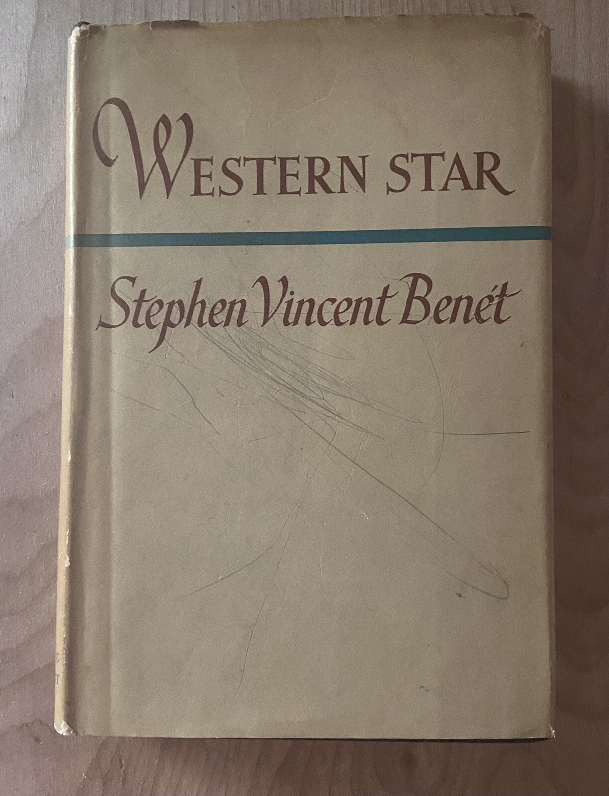 Western Star, by Stephen Vincent Benét: Farrar & Rinehart, Inc., 1943