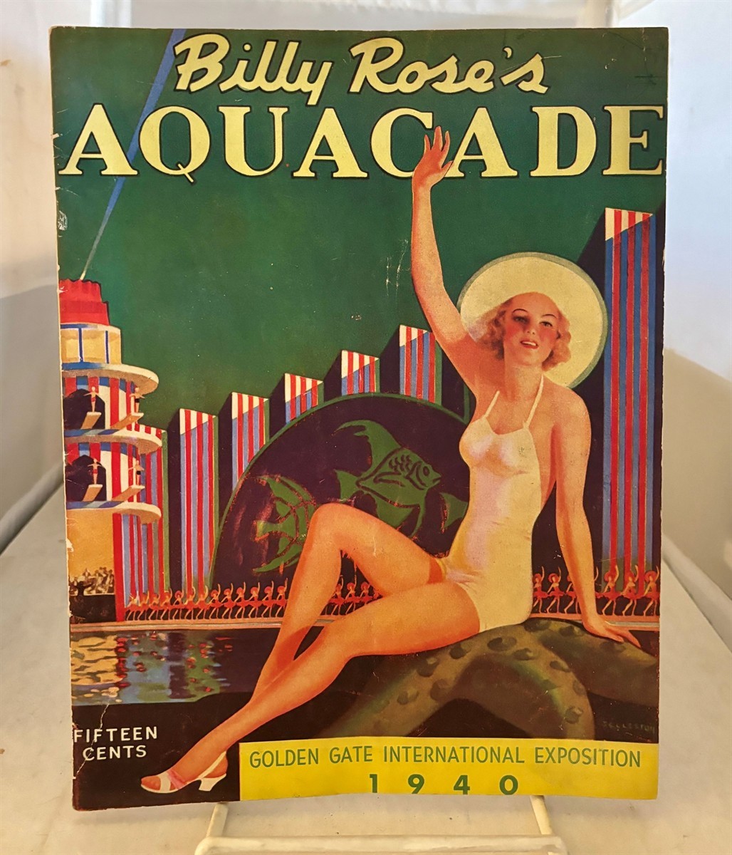Billy Rose’s Aquacade Golden Gate International Exposition 1940