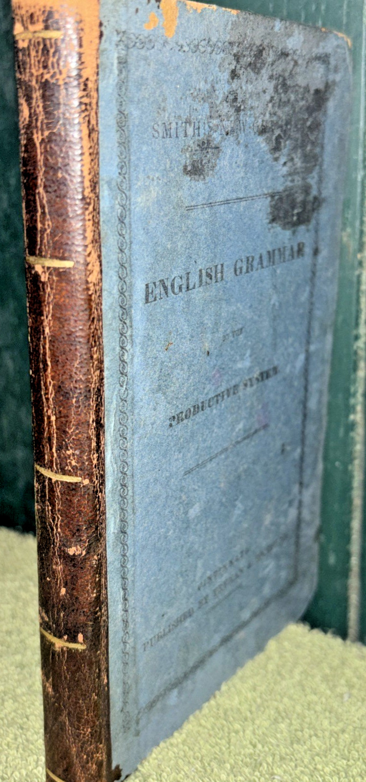 Antique 1856 Book: English Grammar on the Productive System by Roswell C. Smith