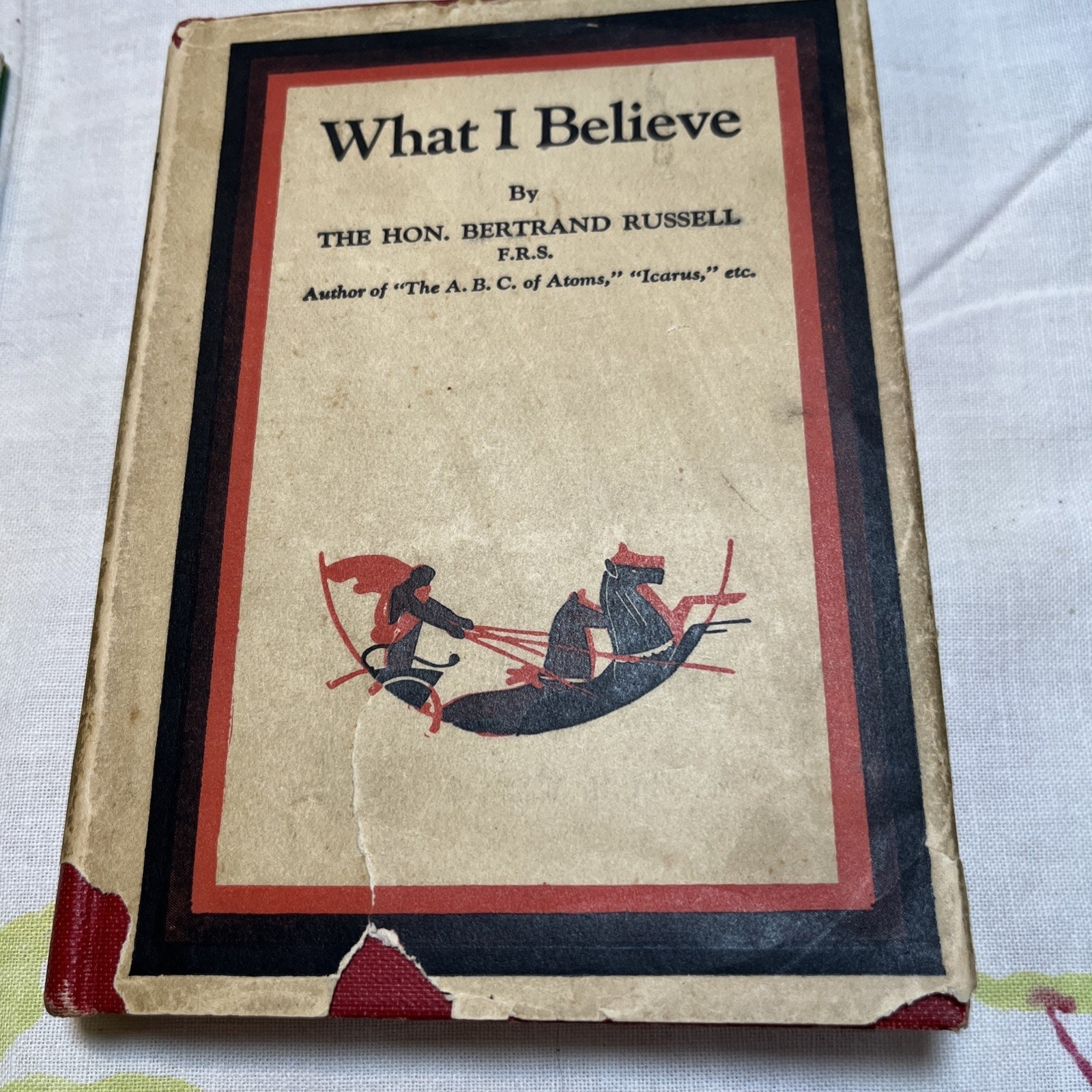 What I Believe by Bertrand Russell, HC 1926 fifth printing with jacket