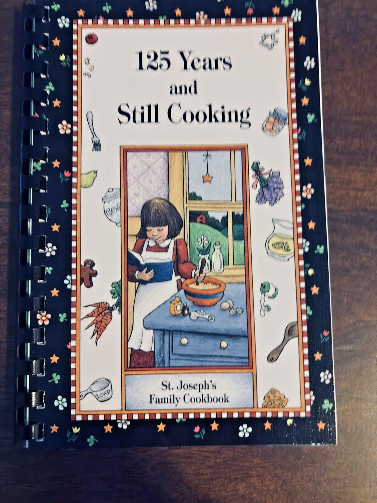 Cookbook St. Joseph’s Family Cookbook Racine Wisconsin 125 Years Still Cooking