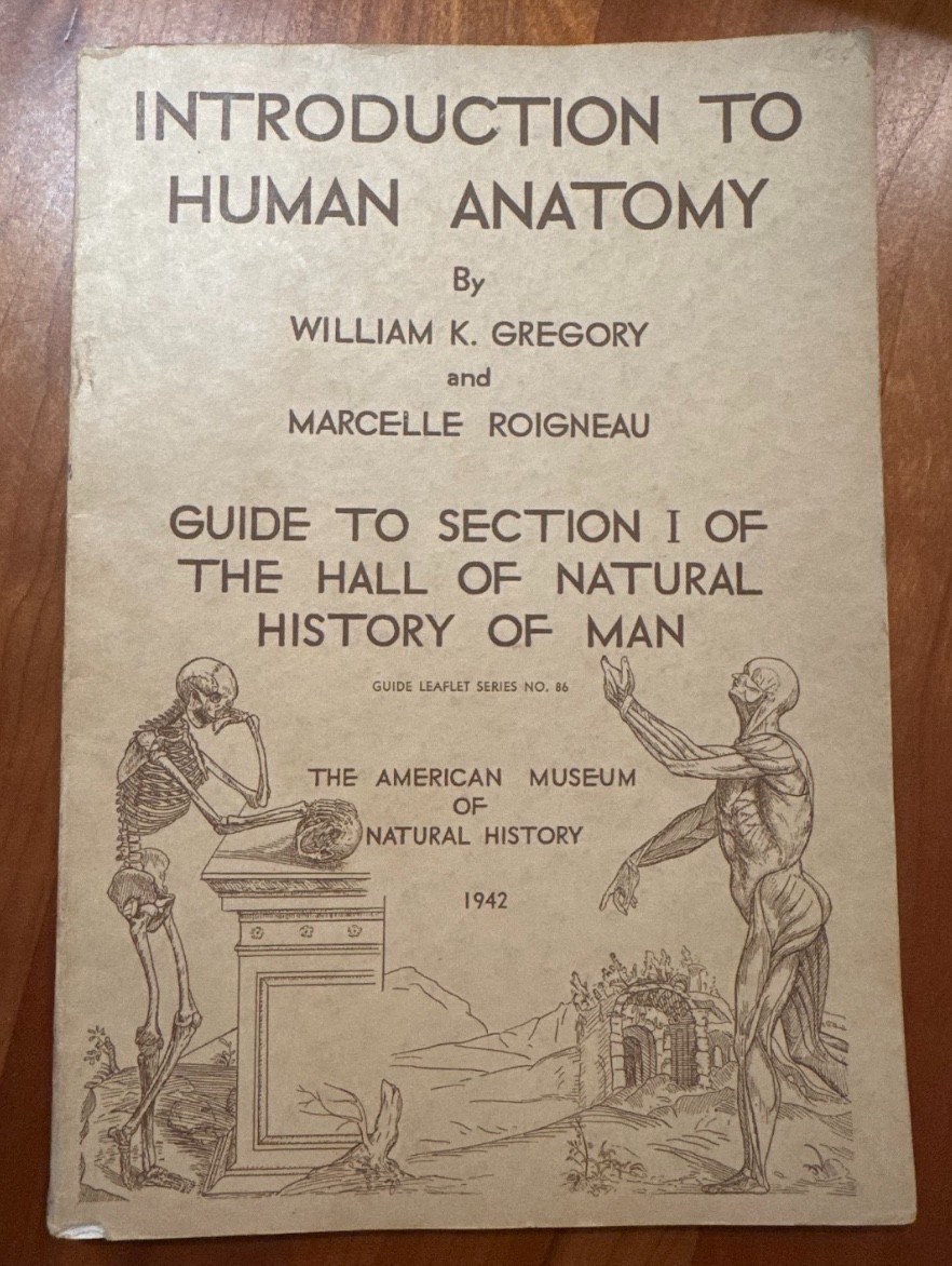 FREE SHIP! 1942 Introduction to Human Anatomy Gregory and Roigneau Smithsonian