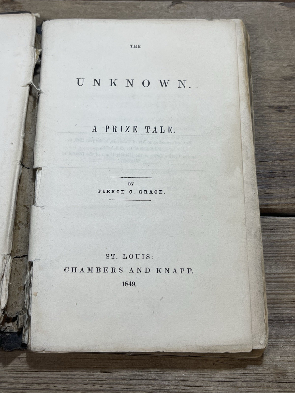 The Unknown, A Prize Tail -SCARCE Pierce C. Grace 1849 Chambers & Knapp First Ed