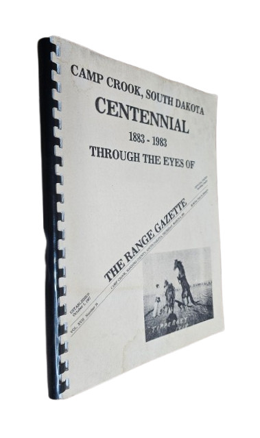 Camp Crook South Dakota Centennial 1883-1983 Through Eyes of Range Gazette PB