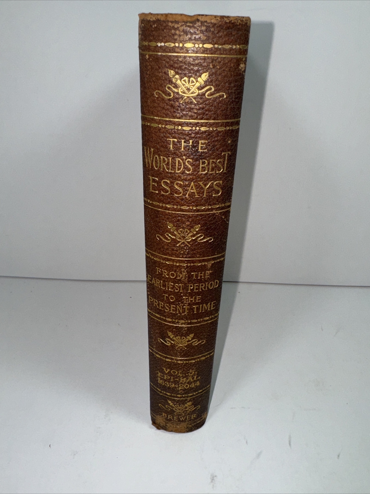 The World’s Best Essays David J. Brewer Kaiser 1900 Vol. 5 EPI-HAL 1639-2044