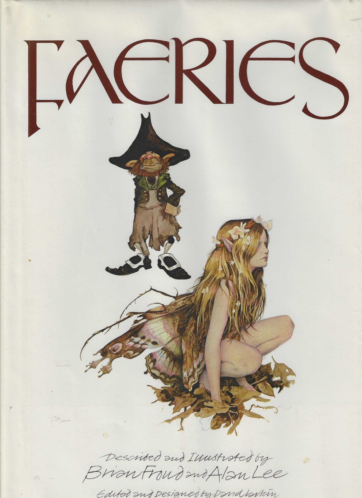 Brian Froud, Alan Lee / Faeries 1st Edition 1978