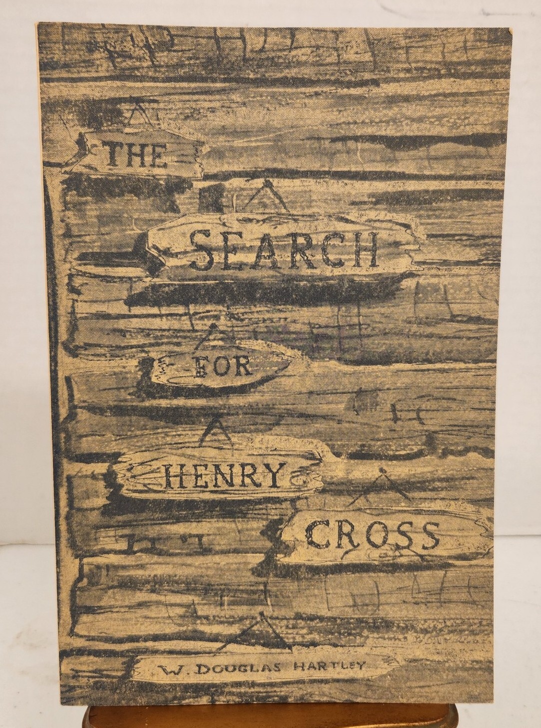 1966 The SEARCH FOR HENRY CROSS W. Douglas Hartley BOOK