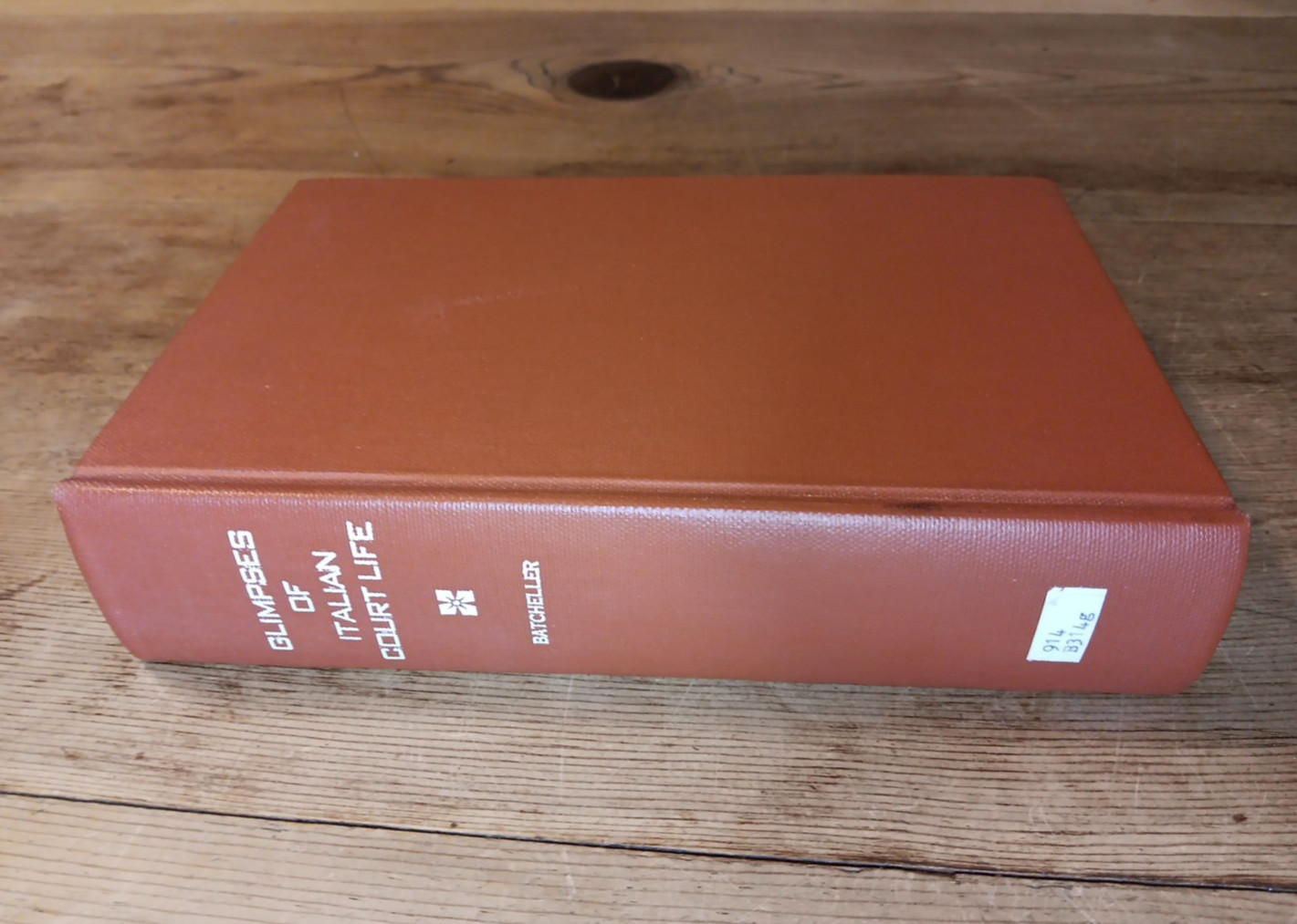 Glimpses of Italian Court Life Italia Adorata Tryphosa Batcheller HC Book