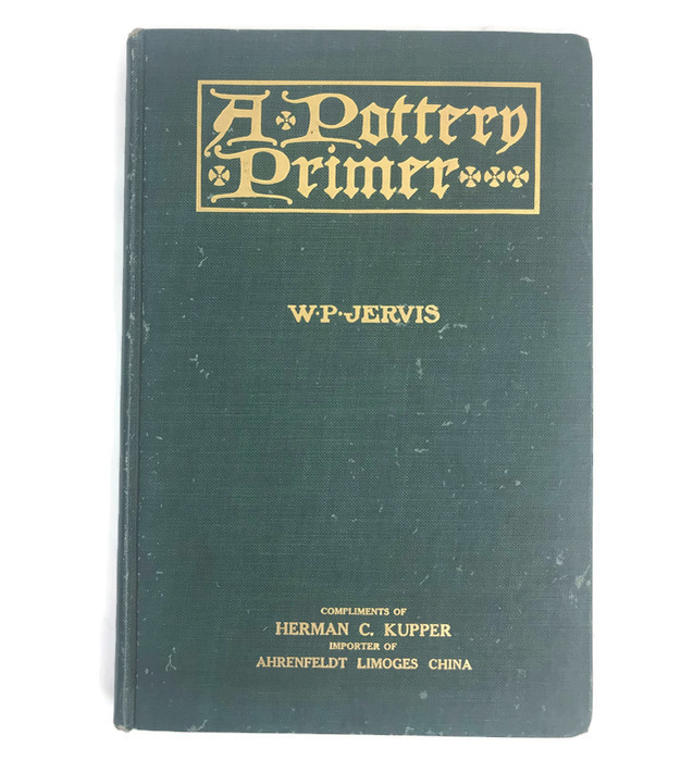 Vintage 1911 A Pottery Primer By W.P. Jervis Book On Collecting Antiques