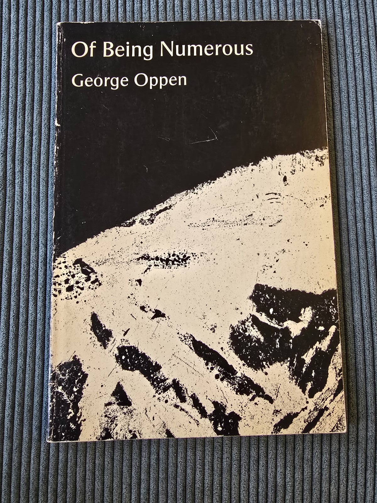 Of Being Numerous by George Oppen Poetry Paperback Book – Rare First Edition