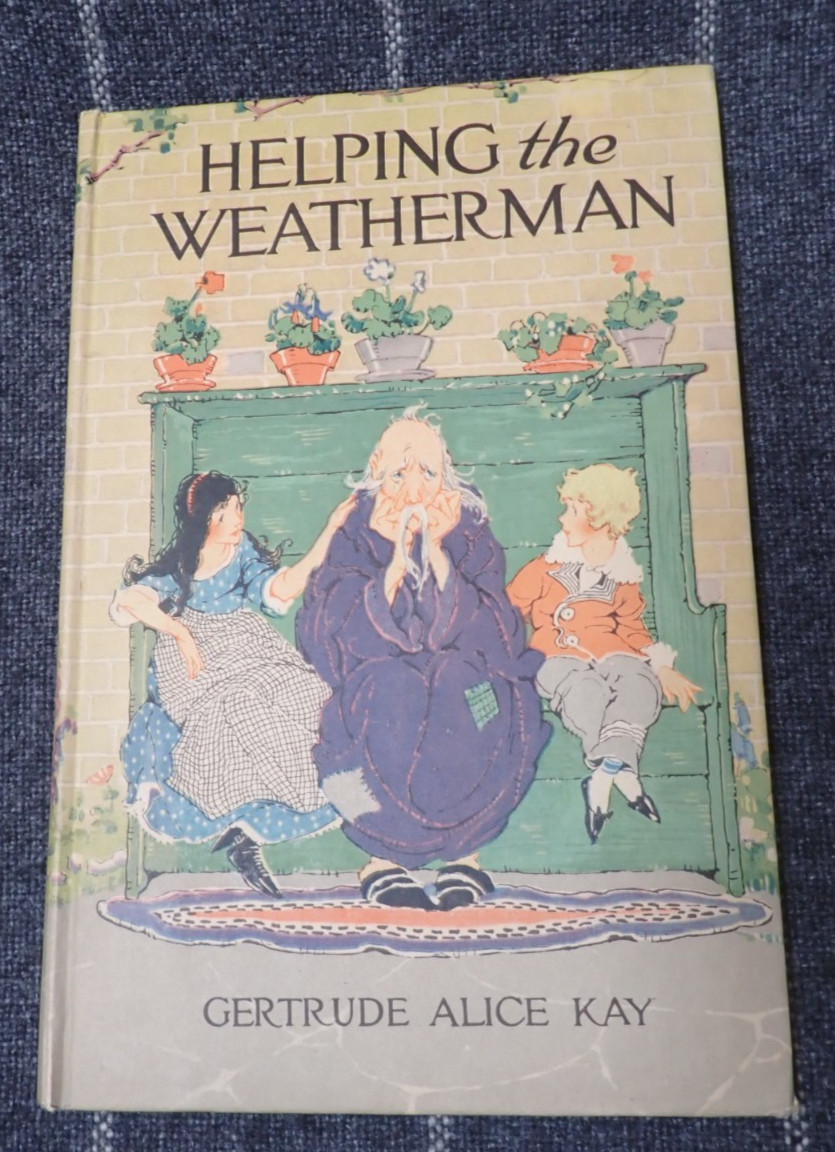 Helping the Weatherman, Gertrude Alice Kay, 1920, HC, 1st Edition Volland Co