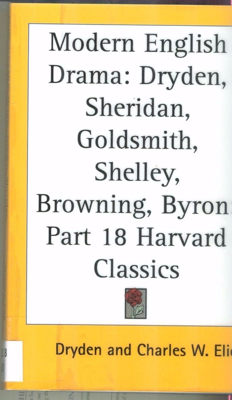 Modern English Drama Dryden Sheridan Goldsmith Byron Part 18 Harvard Classics PB
