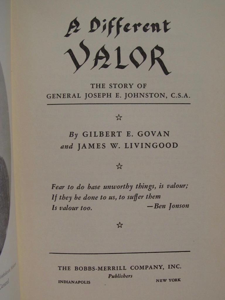 SIGNED – A DIFFERENT VALOR – GEN JOSEPH JOHNSTON – FIRST EDITION IN BRODART DJ