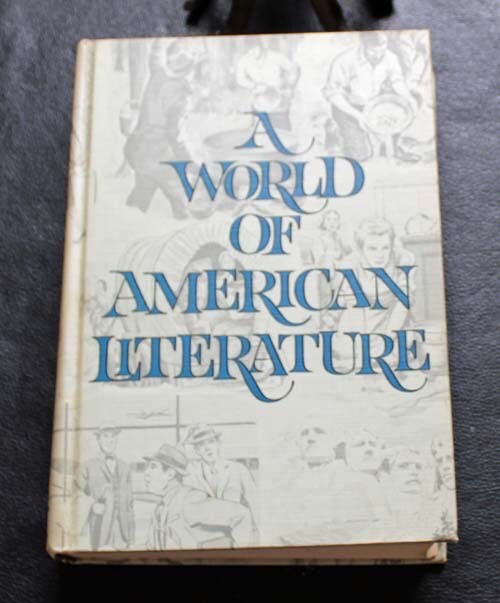 Worlds Of Literature Series ~ A World Of American Lit American Book Company 1963