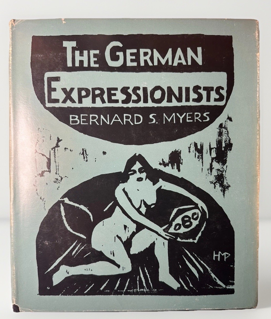 The German Expressionists Bernard S Myers 1960 HC DJ Praeger Art History RARE