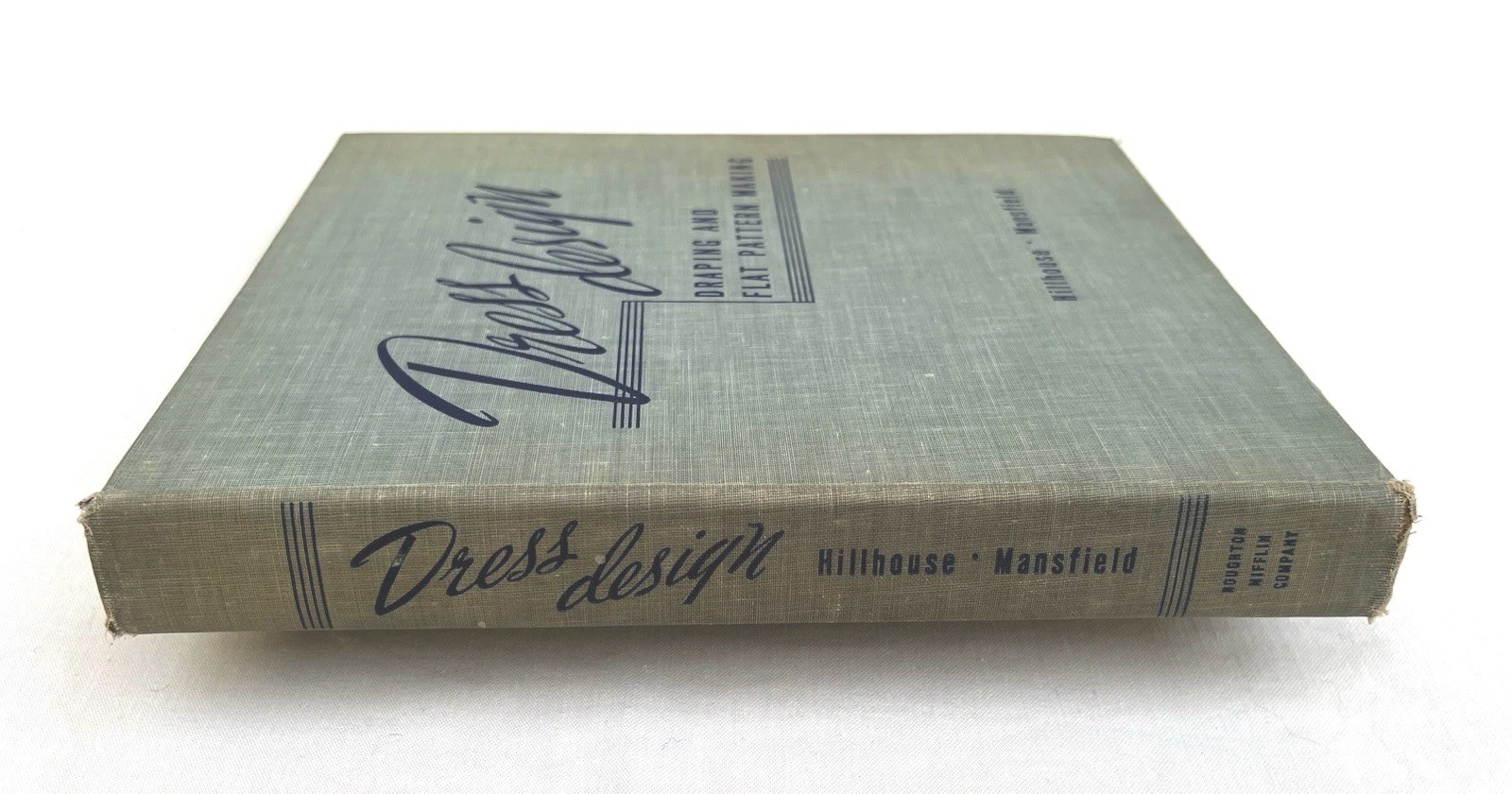 Dress Design Draping & Flat Pattern Making Hillhouse Mansfield HC 1st ed 1948