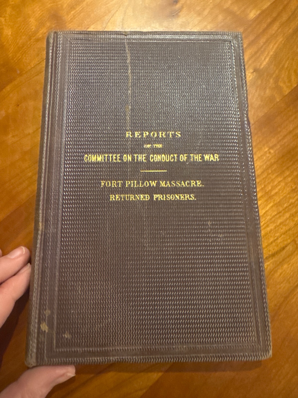 RARE 1864 Reports of the Committee on Conduct of the War Fort Pillow Massacre