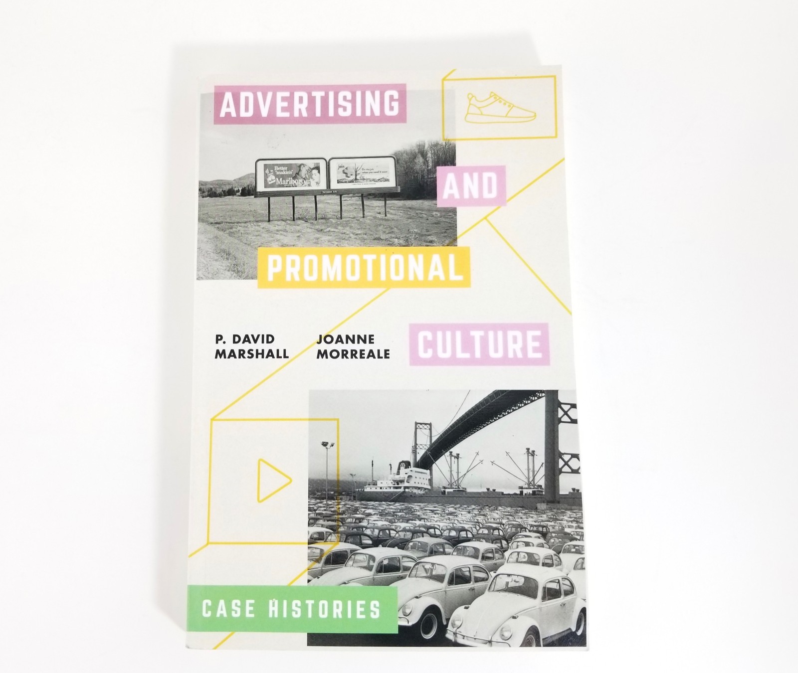 Advertising and Promotional Culture: Case Histories Paperback, Excellent, Nice