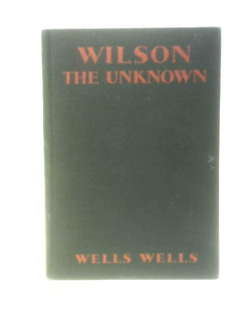 Wilson the Unknown (Wells Wells – 1931) (ID:44476)