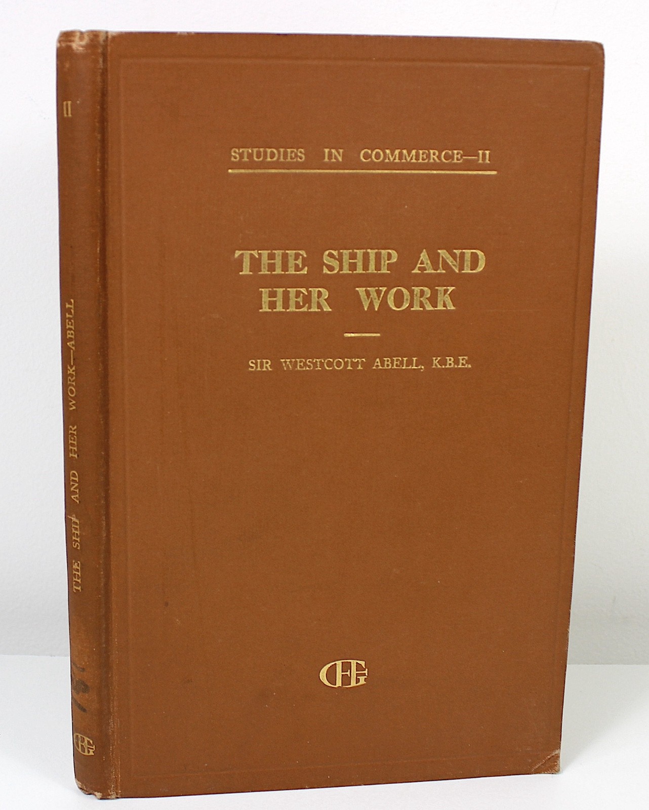 SHIP & HER WORK Westcott Abell 1923 1st ed Shipping Maritime History Engineering