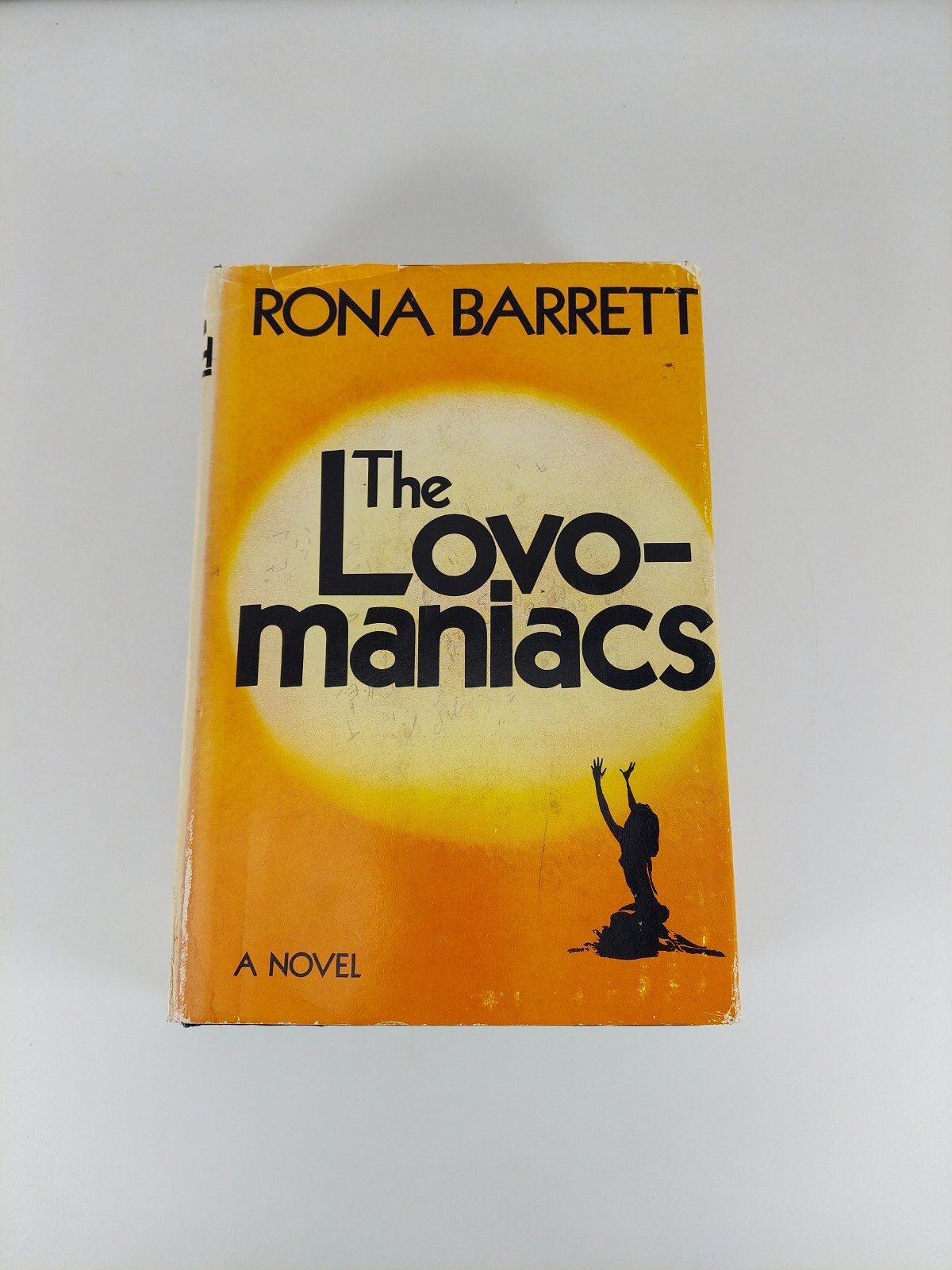 The Lovomaniacs By Rona Barrett 1972 Nash Publishing Book Club Edition HCDJ