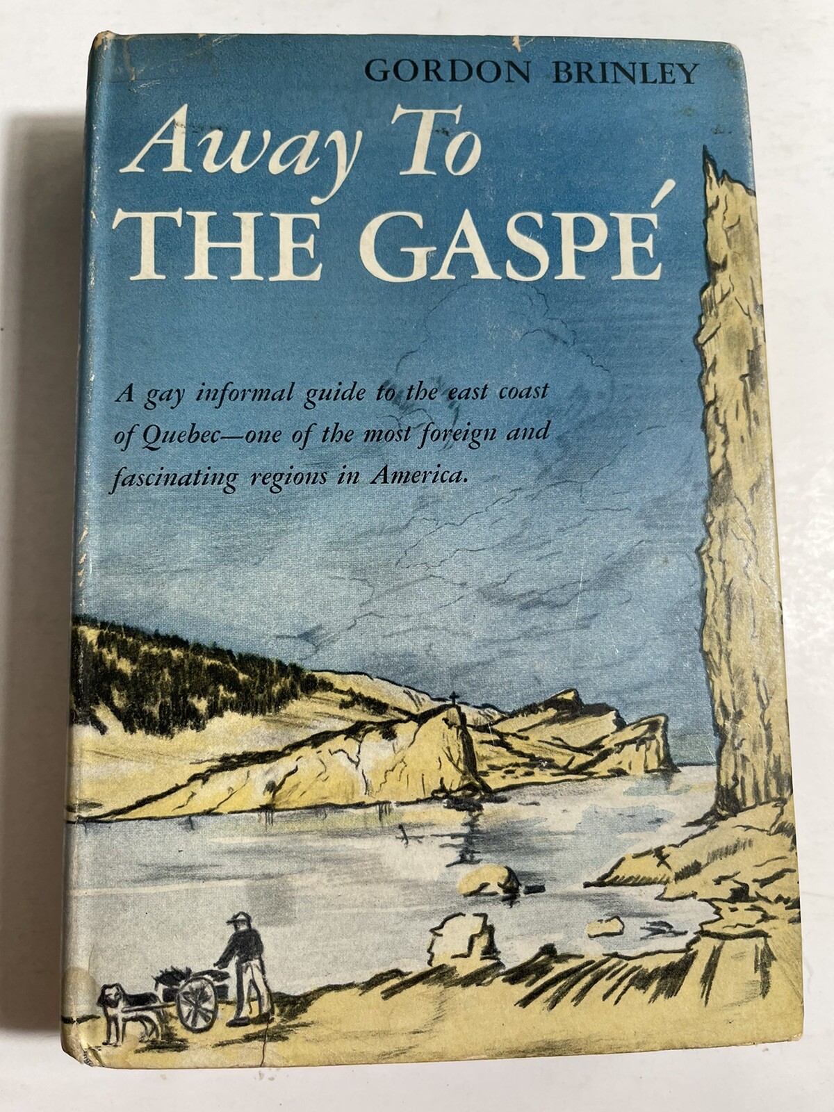 Away to the Gaspe‘ by Gordon Brinley (1935 Hardcover) Garden City Publishing VG