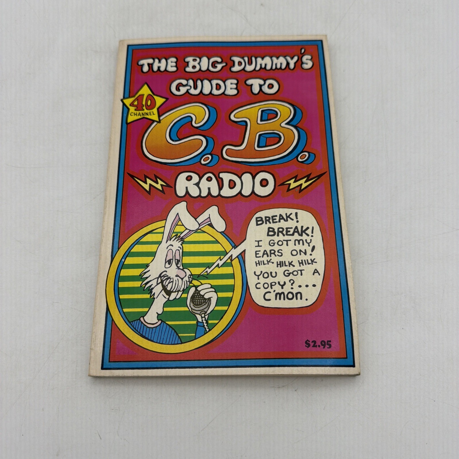 Vintage The Big Dummy’s Guide To C.B. Radio Book 1976. Excellent condition A 3