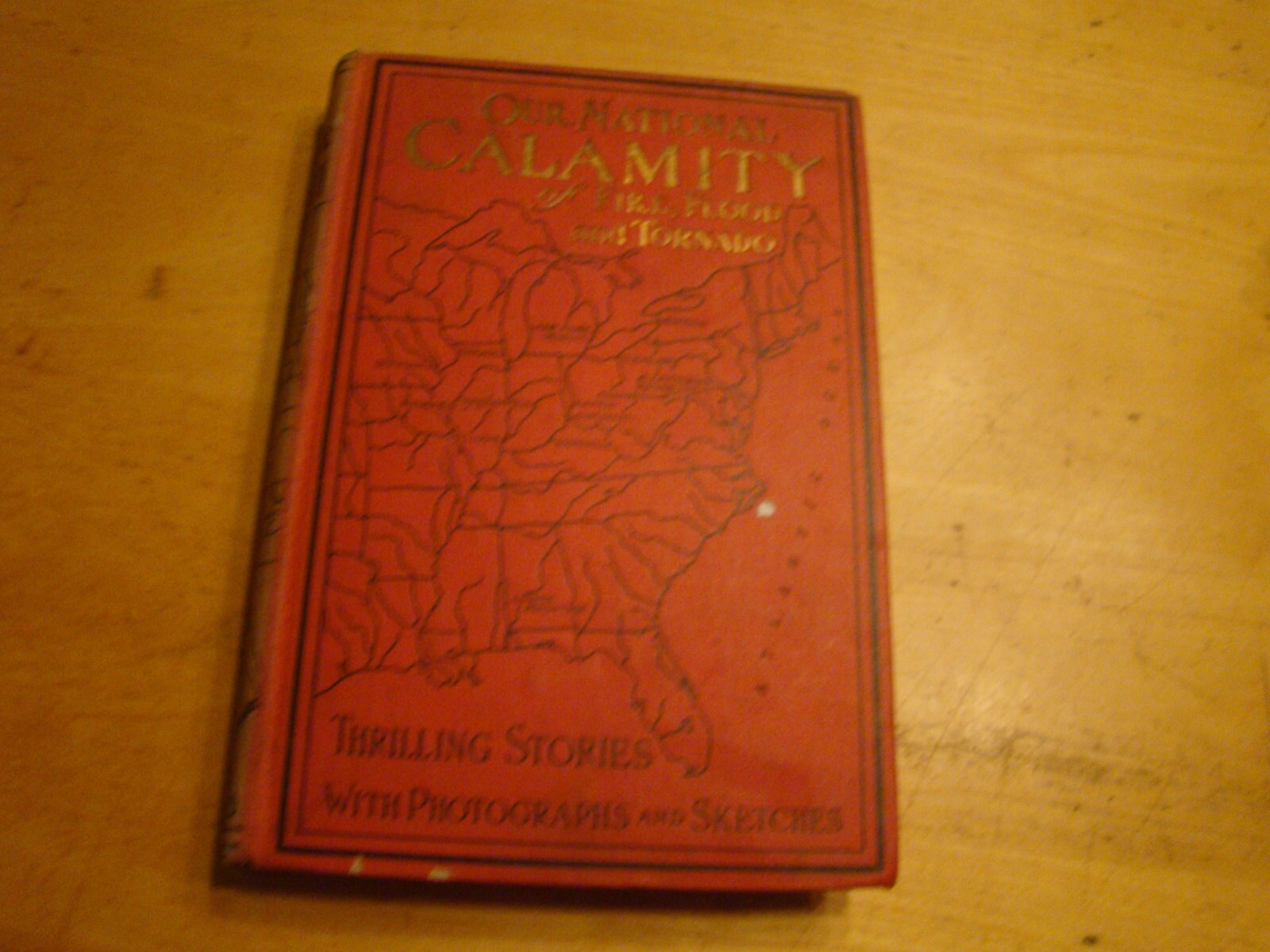 NATIONAL CALAMITY HISTORY LOGAN MARSHALL 1ST EDITION 1913 HC