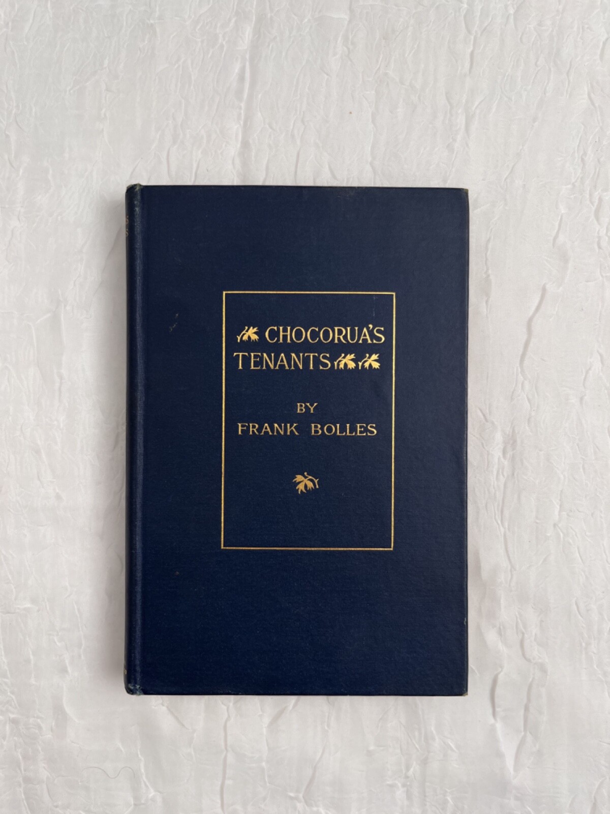 1895 Very Rare- Chocorua’s Tenants by Frank Bolles – HC Collector’s Book