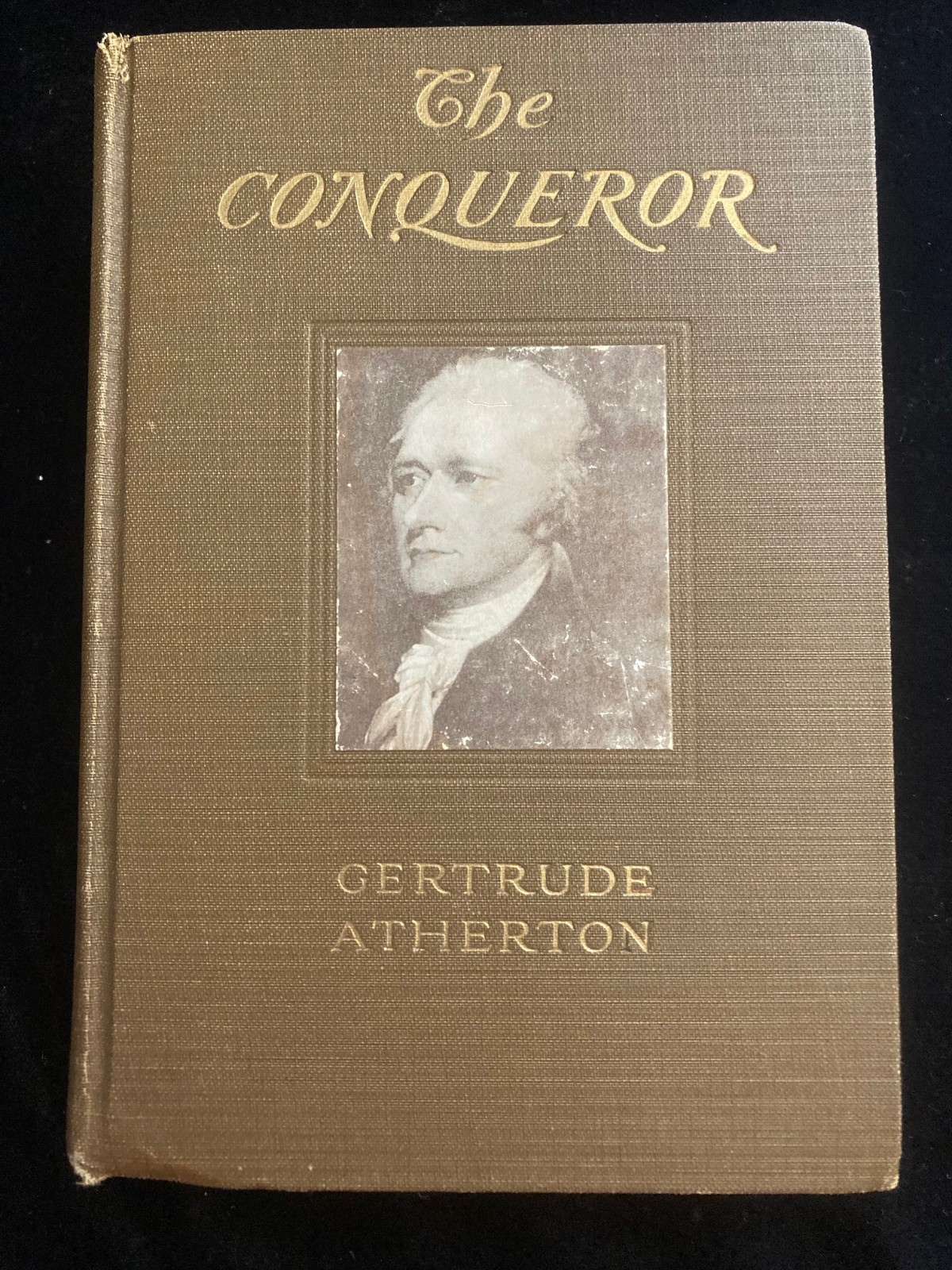 Rare Antique 1916 The Conqueror By Gertrude Atherton Hardcover