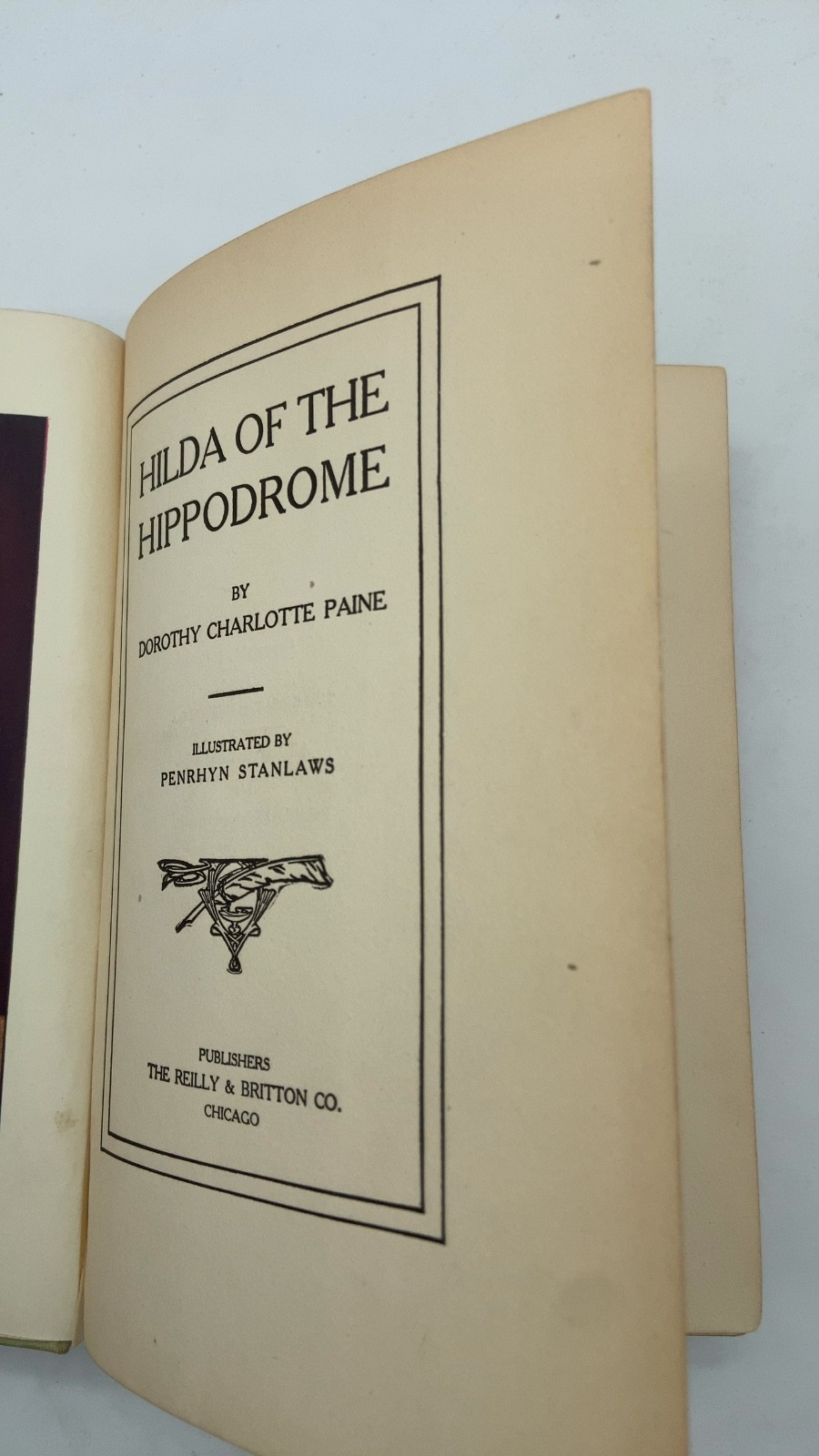 Hilda of the Hippodrome Dorothy Charlotte Paine Hardcover 1910