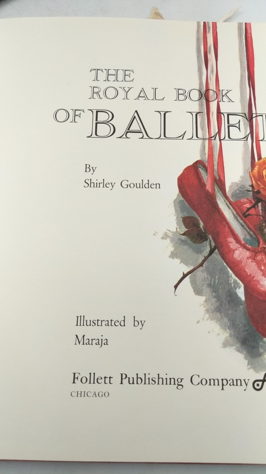 The Royal Book of Ballet Shirley Goulden Hardcover 1962