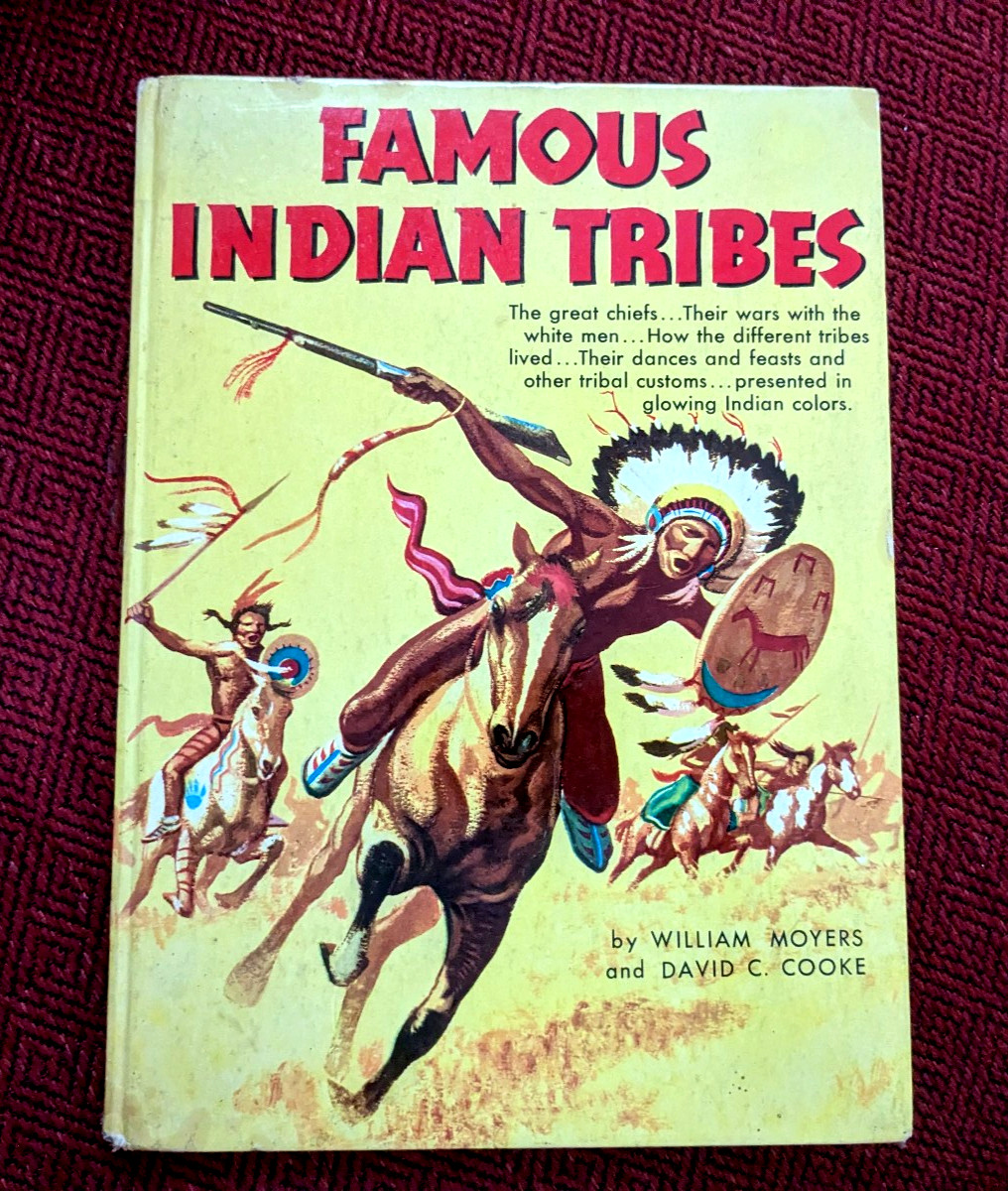 FAMOUS INDIAN TRIBES ~ Random House ~ 1954 ~ By William Moyers & David Cooke