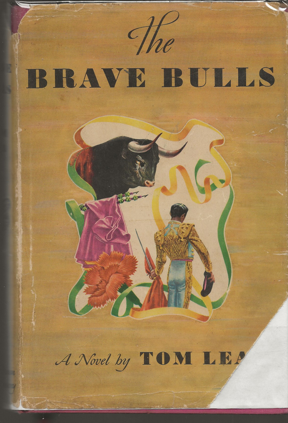 THE BRAVE BULLS TOM LEA LITTLE, BROWN AND COMPANY 1949 HARDCOVER DUST JACKET